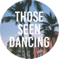 THOSE SEEN DANCING logo
