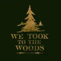 We Took to The Woods logo